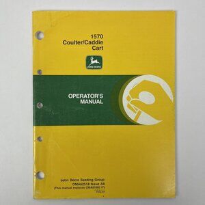 John Deere 1570 Coulter Caddie Cart Operator's Manual OMA62518 A8